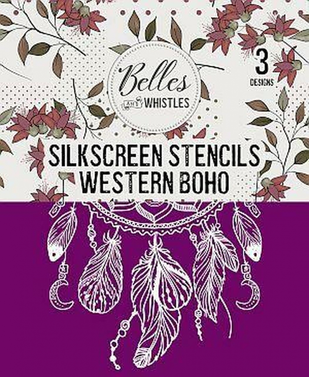 Belles and Whistles Silkscreen Stencil – Lightweight Adhesive – Reusable – Western Boho 20x25cm