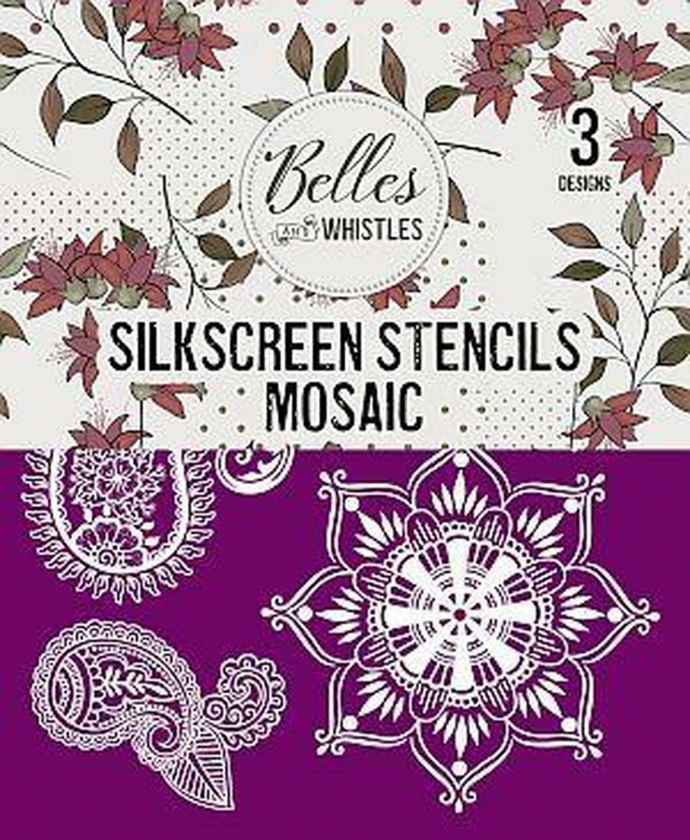Belles and Whistles Silkscreen Stencil – Lightweight Adhesive – Reusable – Mosaic 20x25cm