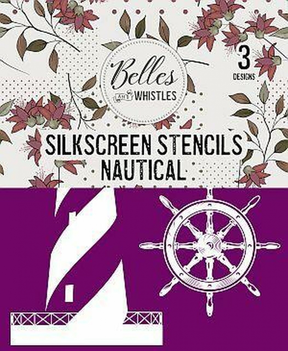 Belles and Whistles Silkscreen Stencil – Lightweight Adhesive – Reusable – Nautical 20x25cm